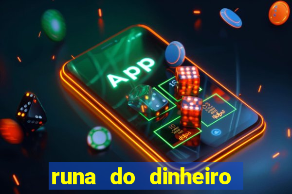 runa do dinheiro como ativar